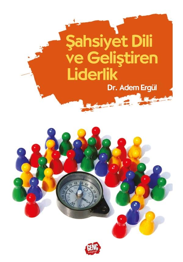 Şahsiyet Dili ve Geliştiren Liderlik - Dr. Adem Ergül