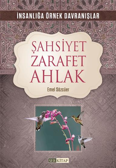 Şahsiyet Zarafet Ahlak - Emel Sözcüer