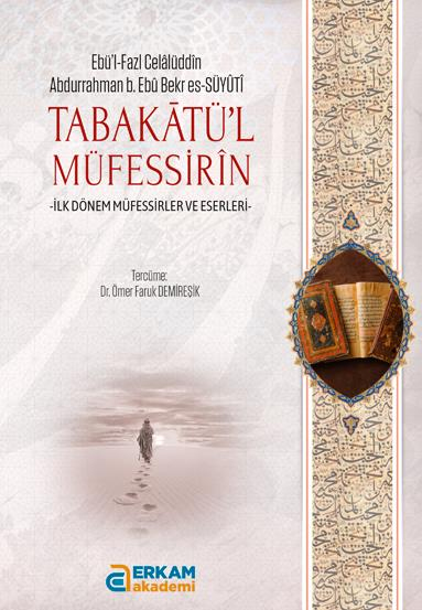 Tabakâtü’l- Müfessirîn -  Dr. Ömer Faruk Demireşik