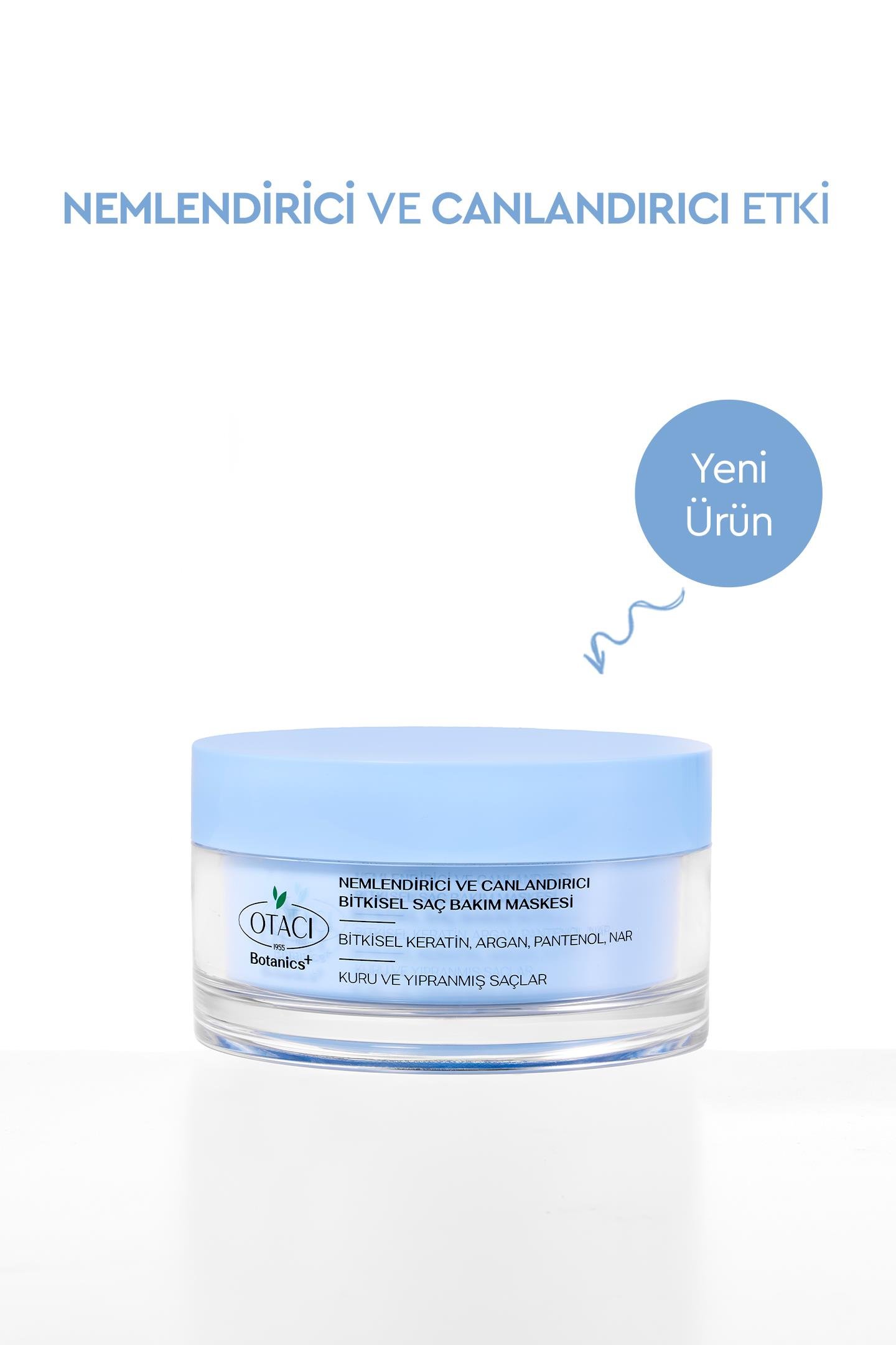 OTACI BOTANİCS+ NEMLENDİRİCİ & CANLANDIRICI BİTKİSEL SAÇ BAKIM MASKESİ
KURU VE YIPRANMIŞ SAÇLAR