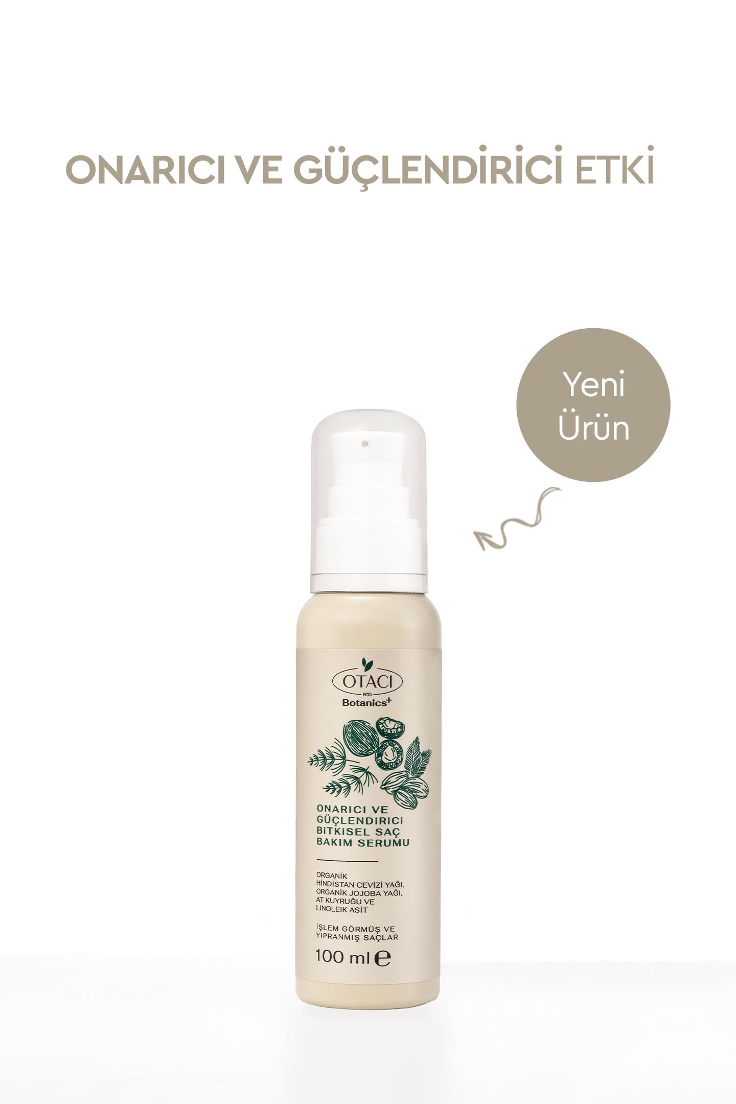 OTACI BOTANICS+ ONARICI VE GÜÇLENDİRİCİ BİTKİSEL SAÇ BAKIM SERUMU İŞLEM GÖRMÜŞ VE YIPRANMIŞ SAÇLAR