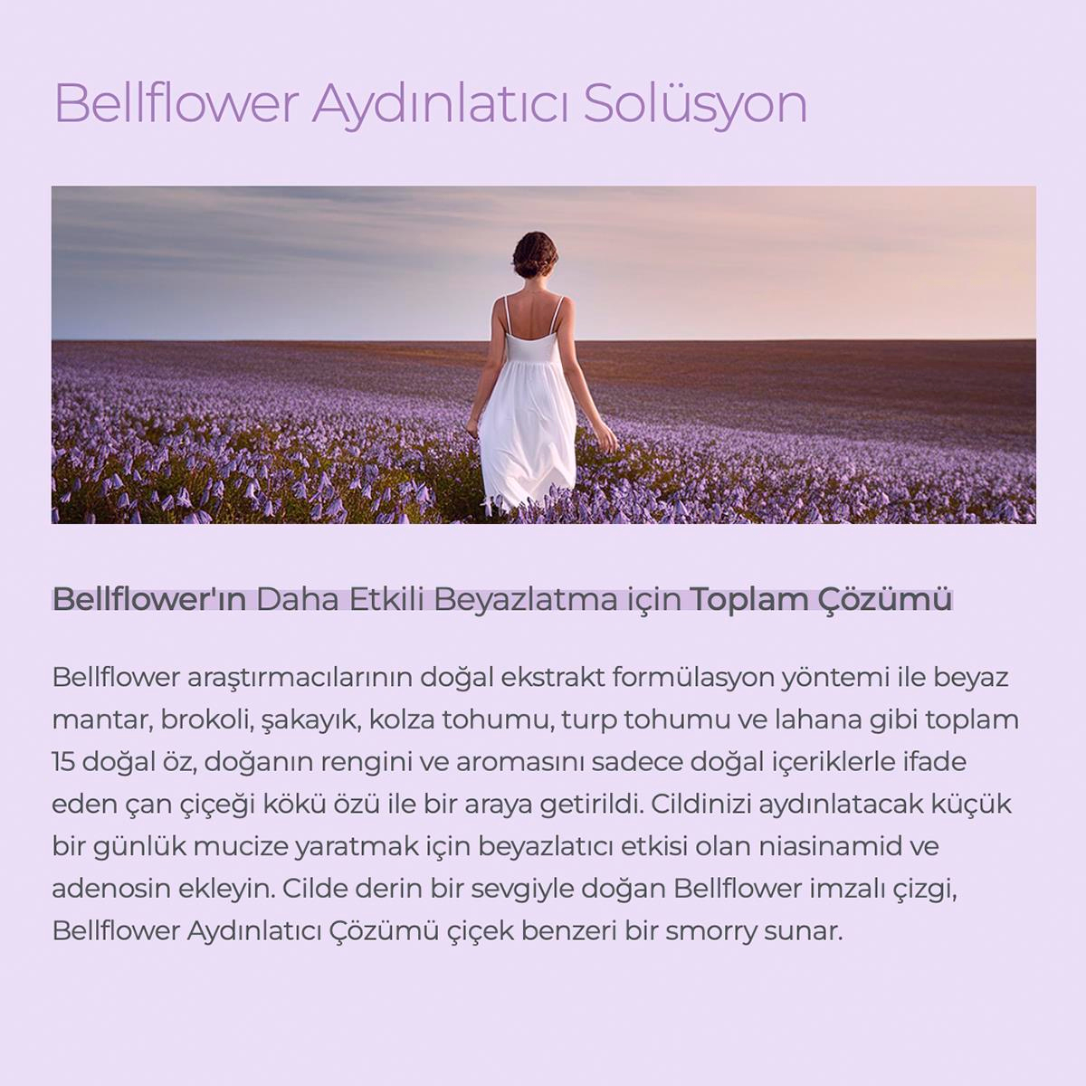 BELLFLOWER BRIGHTENING SOLUTION TONER / AYDINLATICI ETKİLİ SOLÜSYON TONİK