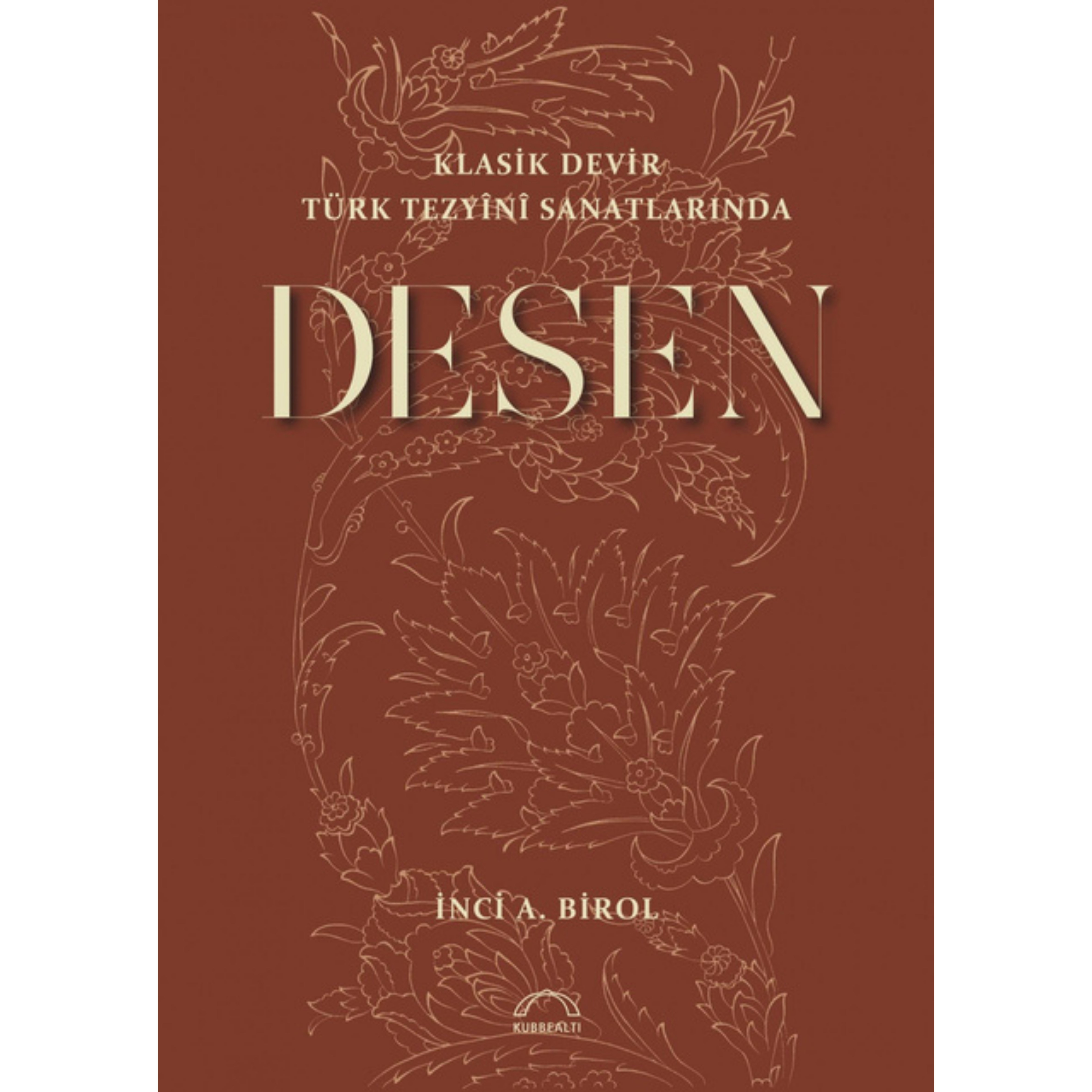 Klasik Devir Türk Tezyînî Sanatlarında Desen Kitabı