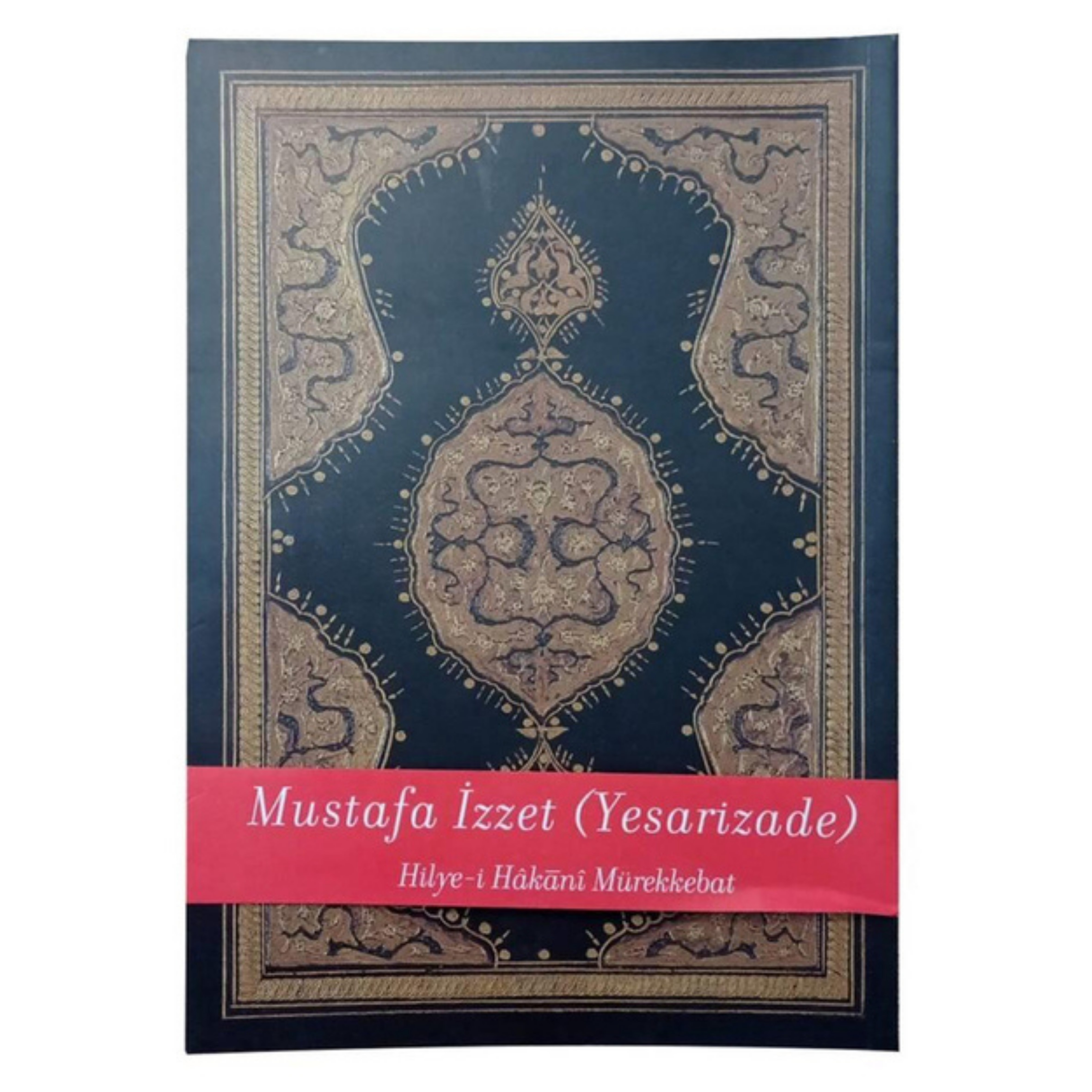 Mustafa İzzet (Yesarizade) Hilye-i Hakani Mürekkebat