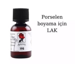 Porselen boyamada kullanılan LAK