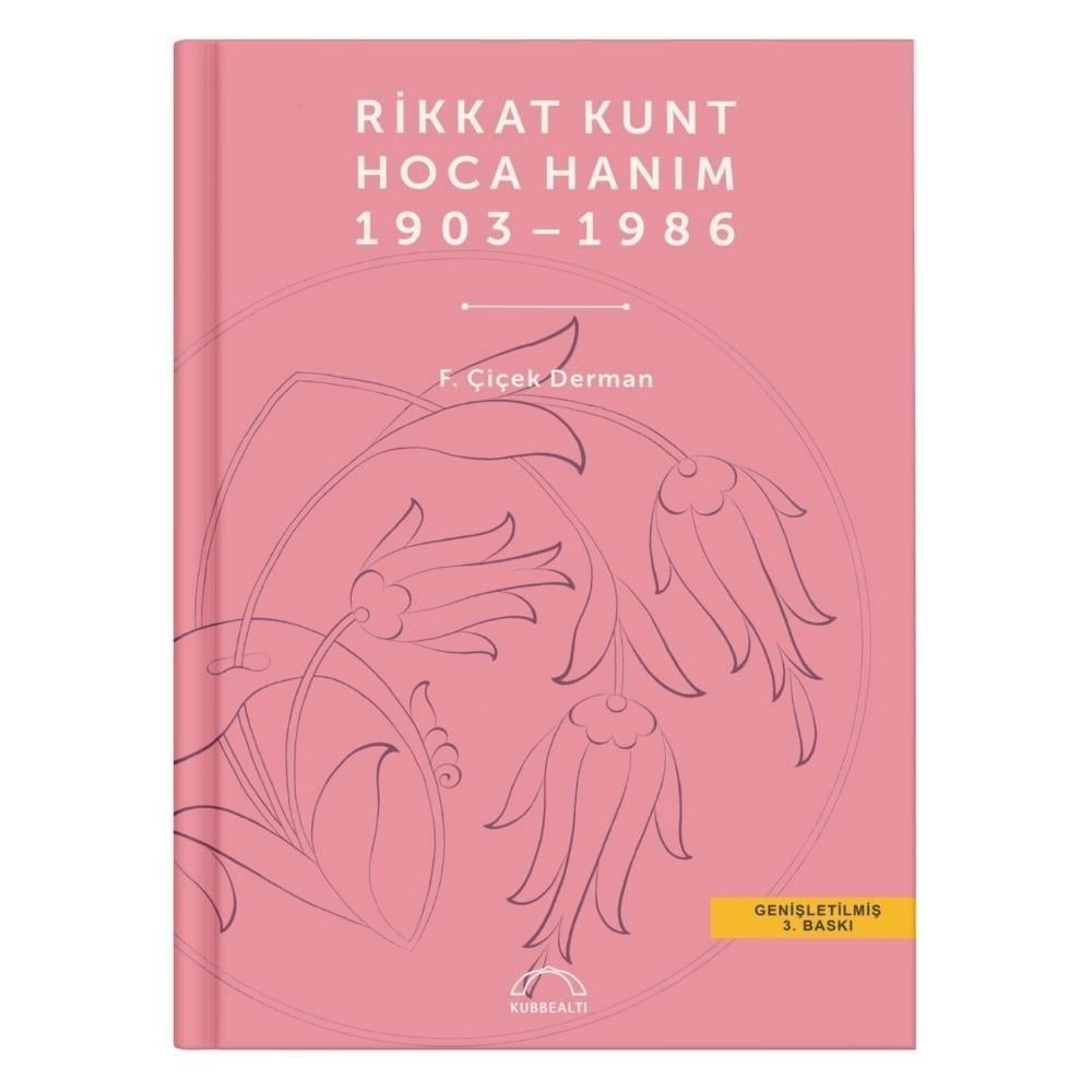Rikkat Kunt Hoca Hanım 1903-1986