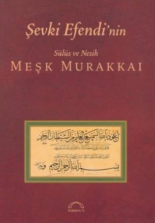 Şevki Efendi'nin Sülüs ve Nesih Meşk Murakkaı