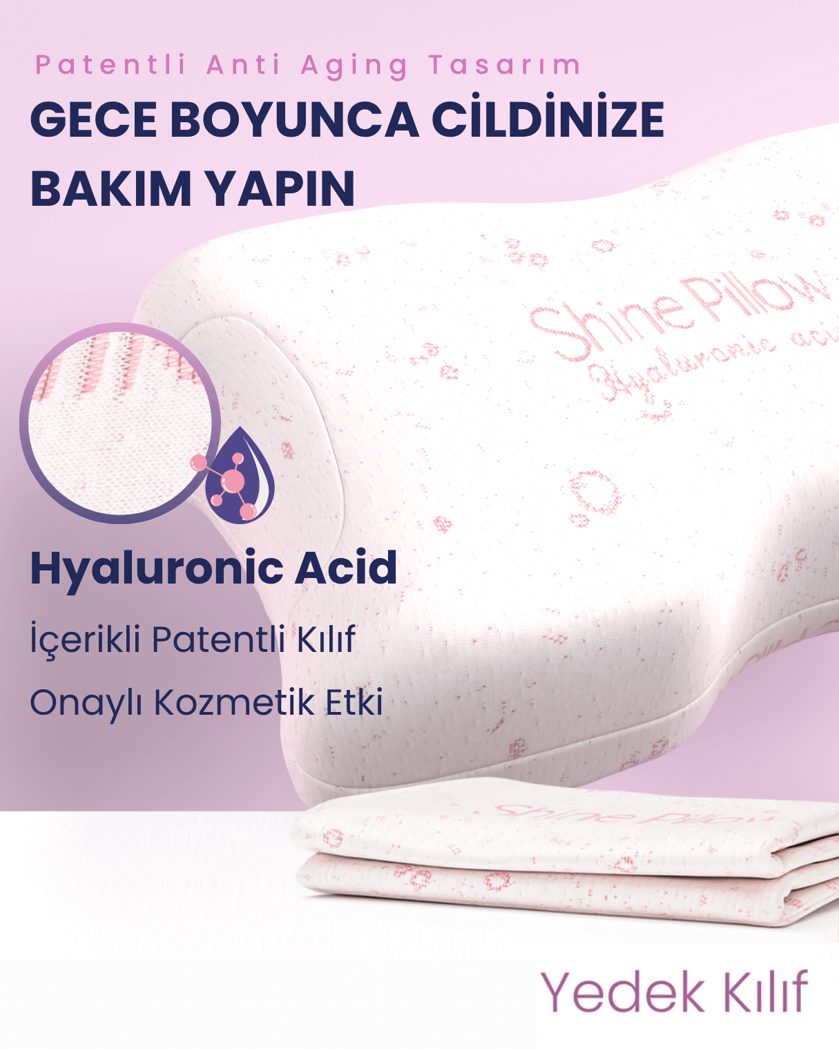 Hyalüronik Asit İçerikli Yastık Kılıfı (Shine Pillow)  