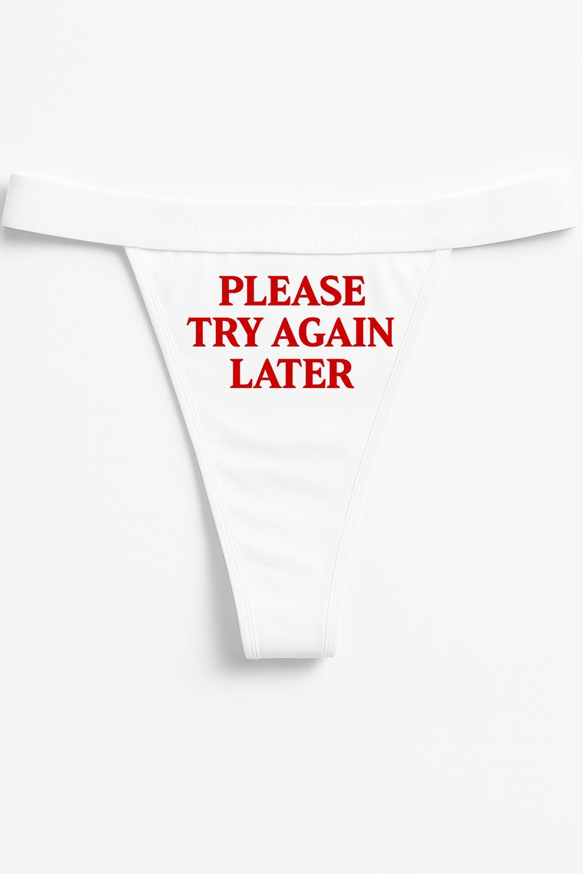 Please Try Again Later