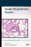 Akciğer Biyopsilerinin Yorumu - Biyopsi Yorumları Serisi