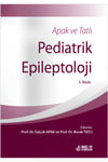 Apak ve Tatlı Pediatrik Epileptoloji 3. Baskı