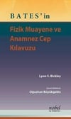 BATES'in Fizik Muayene ve Anamnez Cep Kılavuzu