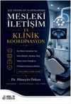 Diş Hekimliği Kliniklerinde Mesleki İletişim ve Ko