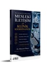 Diş Hekimliği Kliniklerinde Mesleki İletişim ve Ko