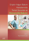 Erişkin Yoğun Bakım Hastalarında Temel Sorunlar ve Hemşirelik Bakımı