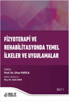 Fizyoterapi ve Rehabilitasyonda Temel İlkeler ve Uygulamalar Cilt 1