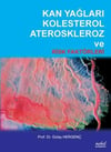 Kan Yağları Kolesterol Ateroskleroz ve Risk Faktörleri