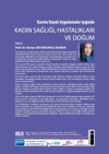 Kanıta Dayalı Uygulamalar Işığında Kadın Sağlığı Hastalıkarı ve Doğum
