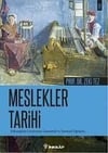 Meslekler Tarihi: Eski Çağdan Günümüze Zanatsal Uğ
