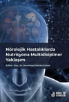 Nörolojik Hastalıklarda Nutrisyona Multidisipliner