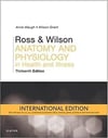 Ross and Wilson Anatomy and Physiology in Health and Illness International Edition, 13th Edition