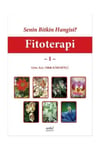 Senin Bitkin Hangisi? Fitoterapi - 1