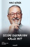Sesimi Duymayan Kaldımı?