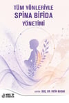 Tüm Yönleriyle Spina Bifida Yönetimi