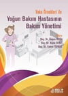 Vaka Örnekleri ile Yoğun Bakım Hastasının Bakım Yönetimi