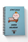 Şimdi Çalış Sonra Ağlarsın Tasarımlı Konuşan Stickerlı Ajanda Defter
