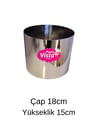 Çember Kalıp 18cm Çap Yükseklik 15cm