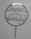 Pleksi Harf Rakam ve YazılarPasta Üstüne Pleksi Happy Birthday Yuvarlak Gümüş YazıYerli Üretim