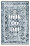 Walk On Fun Baskılı Dokuma Taban Halı 236 YNGMarkaev