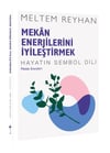 Mekan Enerjilerini İyileştirmek