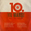 10. YIL MARŞI - 50. YIL MARŞI – CUMHURIYETIMIZIN 10. YIL MARŞI / CUMHURIYETIMIZIN 50. YIL MARŞI