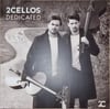 2 CELLOS - DEDICATED 