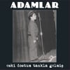 ADAMLAR - ESKİ DOSTUM TANKLA GELMİŞ 