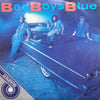 BAD BOYS BLUE – BAD BOYS BLUE