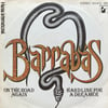BARRABAS – ON THE ROAD AGAIN / HARD LINE FOR A DREAMER