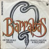 BARRABAS – ON THE ROAD AGAIN / HARD LINE FOR A DREAMER