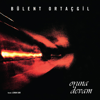 BÜLENT ORTAÇGİL - OYUNA DEVAM 