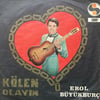 EROL BÜYÜKBURÇ – KÖLEN OLAYIM