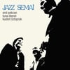 EROL PEKCAN & TUNA ÖTENEL & KUDRET ÖZTOPRAK - JAZZ SEMAİ