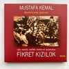 FİKRET KIZILOK - MUSTAFA KEMAL - DEVRİMCİNİN GÜNCESİ