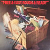 FREE – FREE & EASY, ROUGH & READY