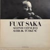 FUAT SAKA - SEHNSUCHTSLIED - AYRILIK TÜRKÜSÜ
