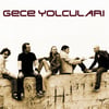 GECE YOLCULARI - GECE YOLCULARI 