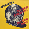 JETHRO TULL - TOO OLD TO ROCK 'N' ROLL - TOO YOUNG TO DIE 