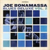 JOE BONAMASSA - BLUES DELUXE VOL. 2