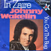 JOHNNY WAKELIN – IN ZAIRE
